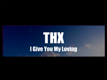 THX-Project I Give You My Loving