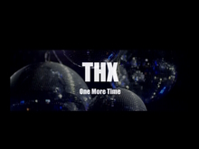 THX-Project One more time