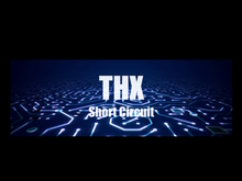 THX-Project Short Circuit