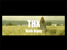 THX-Project Walk Along